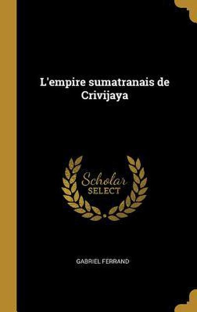 L’empire sumatranais de Crivijaya