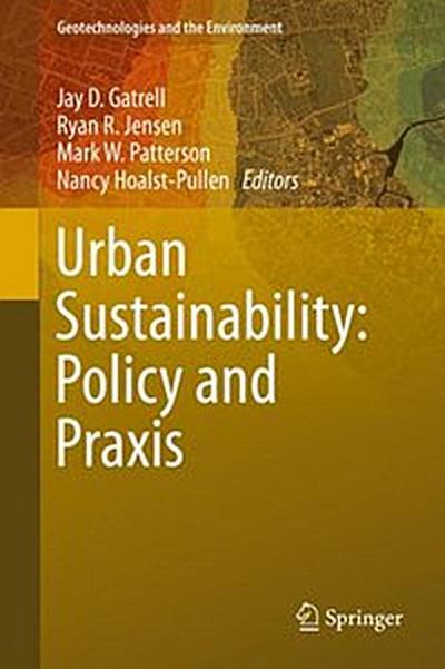 Urban Sustainability: Policy and Praxis