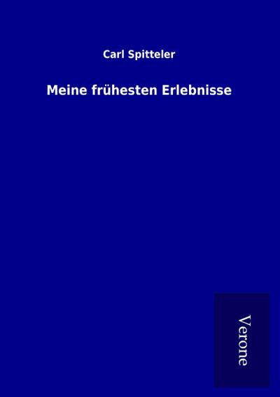 Meine frühesten Erlebnisse
