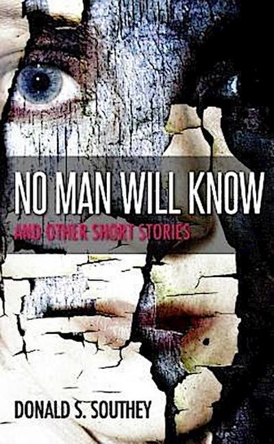No Man Will Know
