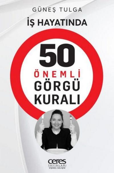 Is Hayatinda 50 Önemli Görgü Kurali