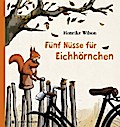 Fünf Nüsse für Eichhörnchen | Buch