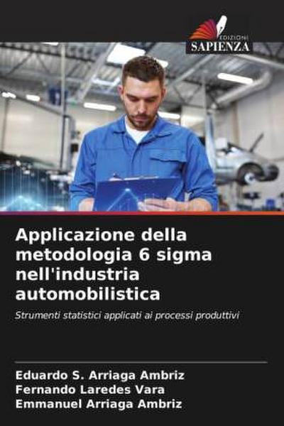 Applicazione della metodologia 6 sigma nell’industria automobilistica