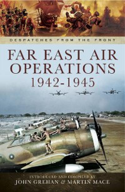 Far East Air Operations, 1942-1945
