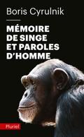 Mémoire de singe et paroles d’homme