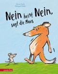 "Nein heißt Nein", sagt die Maus