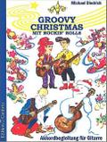 Groovy Christmas mit Rockin’ RollsMelodieausgabe mit Akkordbegleitung