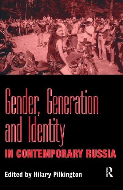 Gender, Generation and Identity in Contemporary Russia