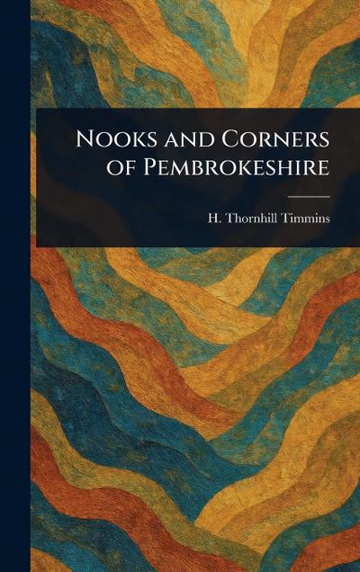 Nooks and Corners of Pembrokeshire