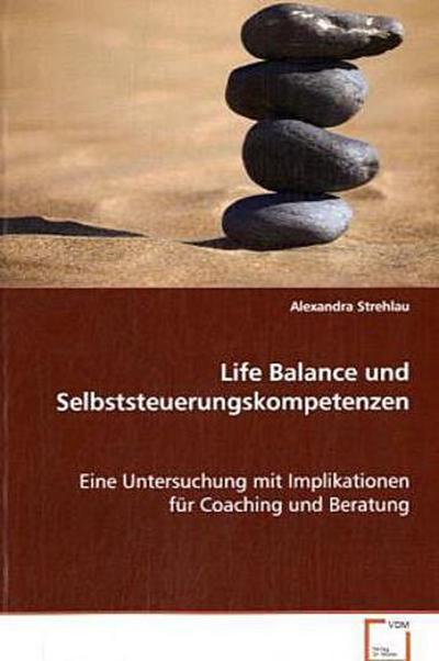 Life Balance und Selbststeuerungskompetenzen