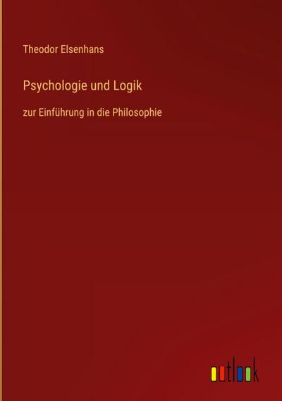 Elsenhans, T: Psychologie und Logik