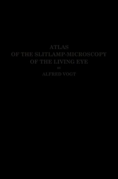 Atlas of the Slitlamp-Microscopy of the Living Eye