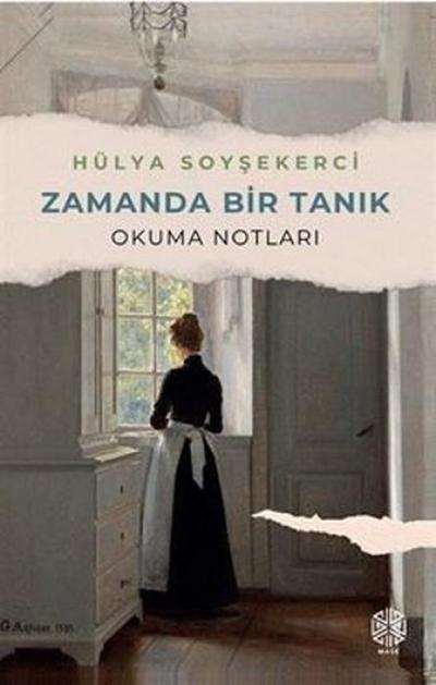 Zamanda Bir Tanik Okuma Notlari