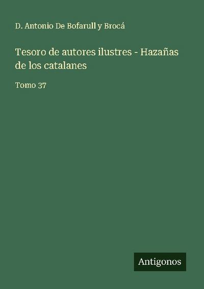 Tesoro de autores ilustres - Hazañas de los catalanes