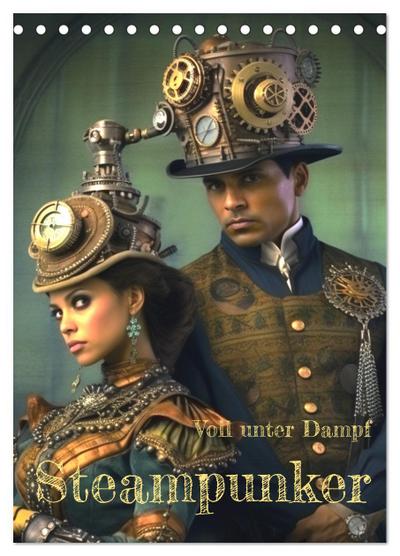 Voll unter Dampf: Steampunker (Tischkalender 2026 DIN A5 hoch), CALVENDO Monatskalender