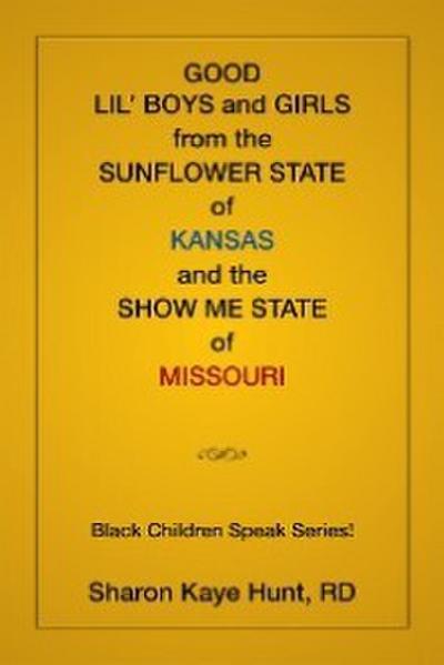 Good Lil’ Boys and Girls from the Sunflower State of Kansas and the Show Me State of Missouri
