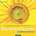 Bienenheilkunde für Mensch & Tier