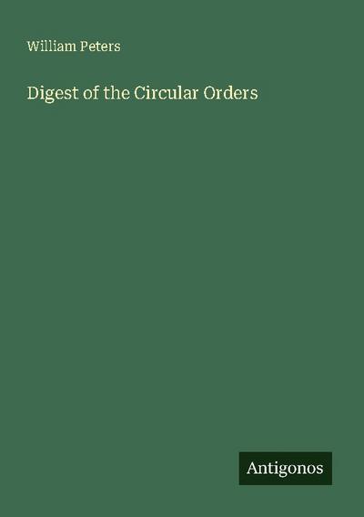 Digest of the Circular Orders