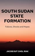 SOUTH SUDAN STATE FORMATION