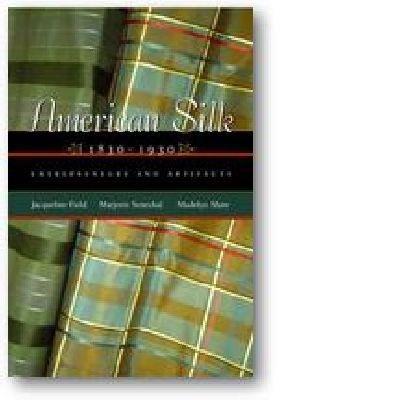 American Silk, 1830-1930