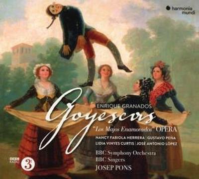 Granados: Goyescas