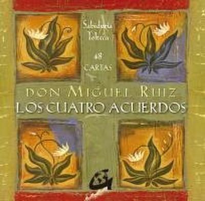 Los cuatro acuerdos : sabiduría tolteca