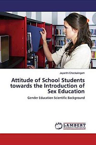 Attitude of School Students towards the Introduction of Sex Education