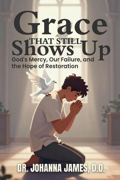 Grace That Still Shows Up