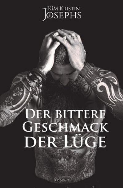 Der bittere Geschmack der Lüge