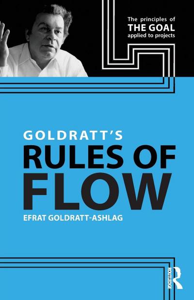 Goldratt’s Rules of Flow