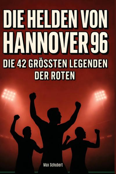 Die Helden von Hannover 96
