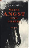 Meine Angst und unsere