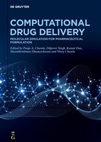 Computational Drug Discovery and Delivery Computational Drug Delivery