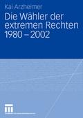Die Wähler der extremen Rechten 1980-2002