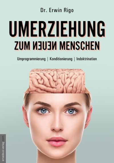 Umerziehung zum neuen Menschen