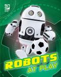 Robots at Play