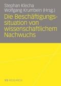 Die Beschäftigungssituation von wissenschaftlichem Nachwuchs
