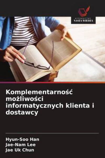 Komplementarno¿¿ mo¿liwo¿ci informatycznych klienta i dostawcy