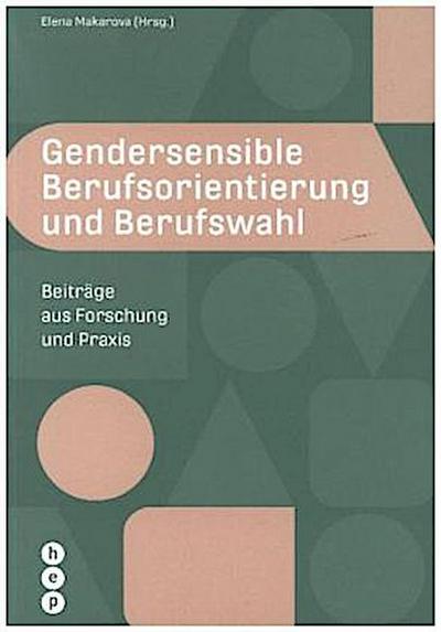 Gendersensible Berufsorientierung und Berufswahl