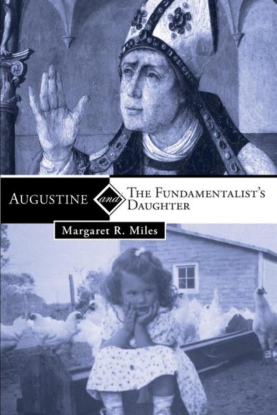 Augustine and the Fundamentalist’s Daughter