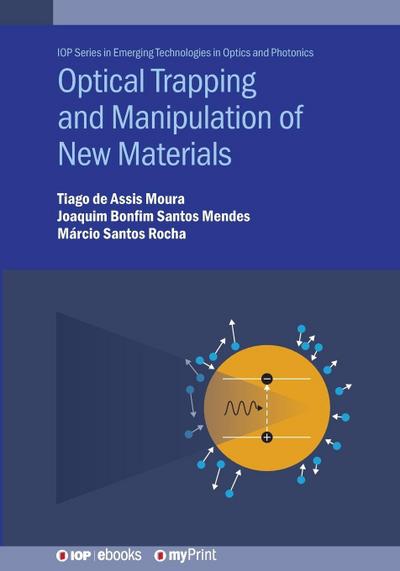 Optical Trapping and Manipulation of New Materials