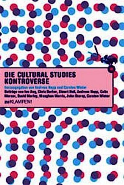 Die Cultural Studies Kontroverse