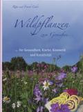 Wildpflanzen zum Genießen...