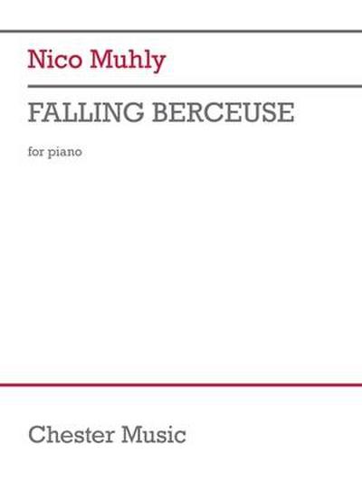 Muhly, N: Nico Muhly: Falling Berceuse - Piano Solo