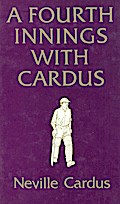 A Fourth Innings with Cardus