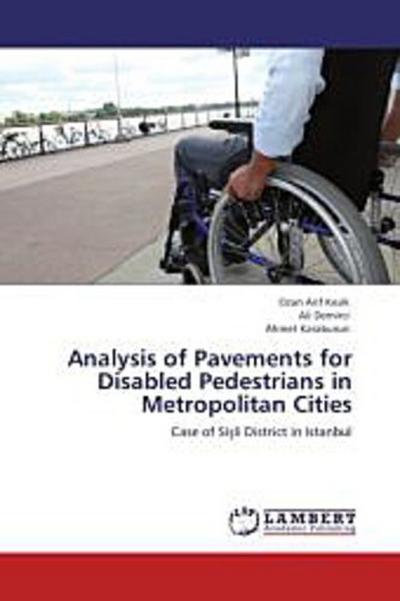 Analysis of Pavements for Disabled Pedestrians in Metropolitan Cities