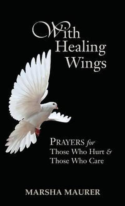 With Healing Wings