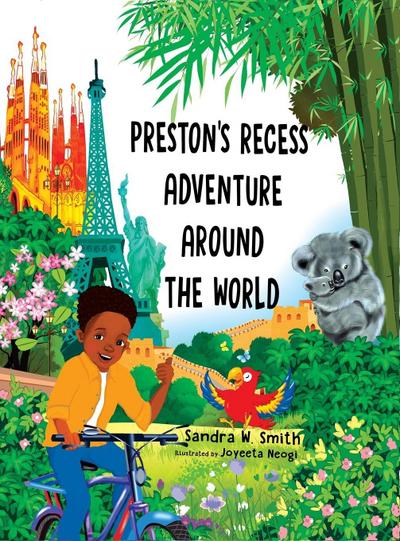 Preston’s Recess Adventure Around the World