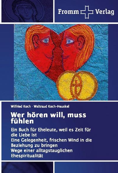 Wer hören will, muss fühlen