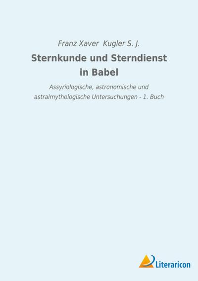Sternkunde und Sterndienst in Babel